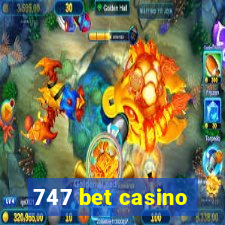 747 bet casino